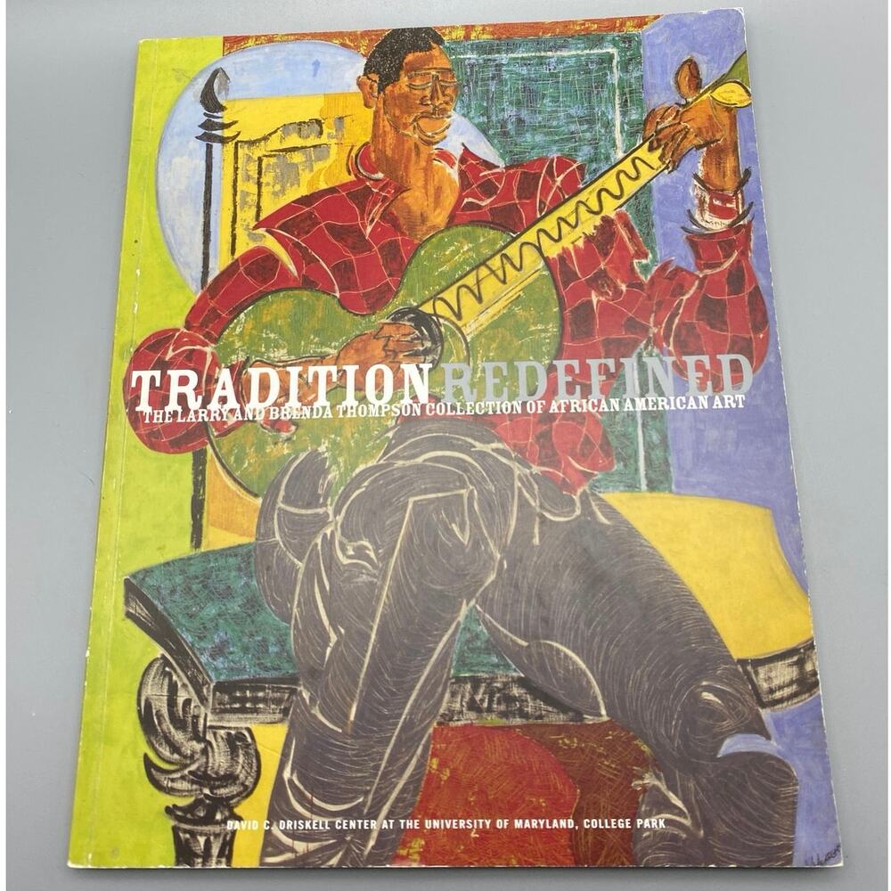 TRADITION REDEFINED The Thompson Collection of African American Art 2009 Signed